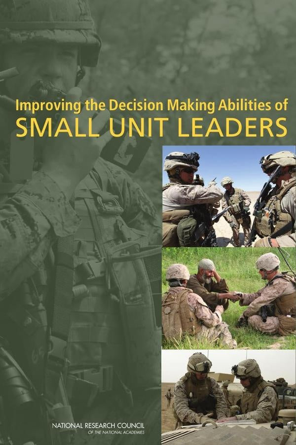 Improving the Decision Making Abilities of Small Unit Leaders | AA. VV.