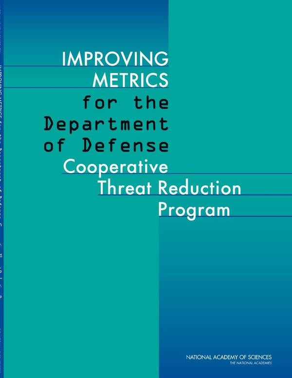 Improving Metrics for the Department of Defense Cooperative Threat Reduction Program | AA. VV.