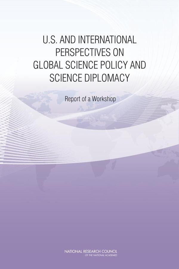 U.S. and International Perspectives on Global Science Policy and Science Diplomacy | AA. VV.