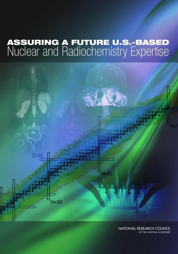 Assuring a Future U.S.-Based Nuclear and Radiochemistry Expertise | AA. VV.