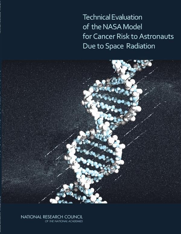 Technical Evaluation of the NASA Model for Cancer Risk to Astronauts Due to Space Radiation | AA. VV.