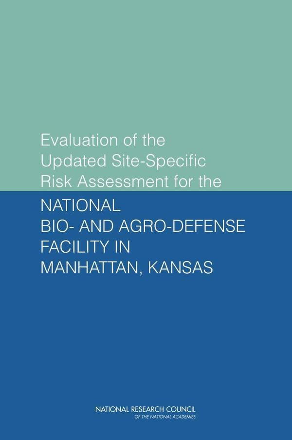 Evaluation of the Updated Site-Specific Risk Assessment for the National Bio- and Agro-Defense Facil | AA. VV.