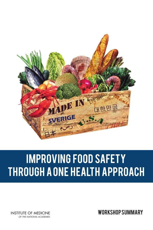 Improving Food Safety Through a One Health Approach | AA. VV.