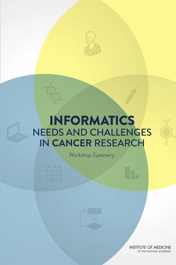 Informatics Needs and Challenges in Cancer Research | AA. VV.