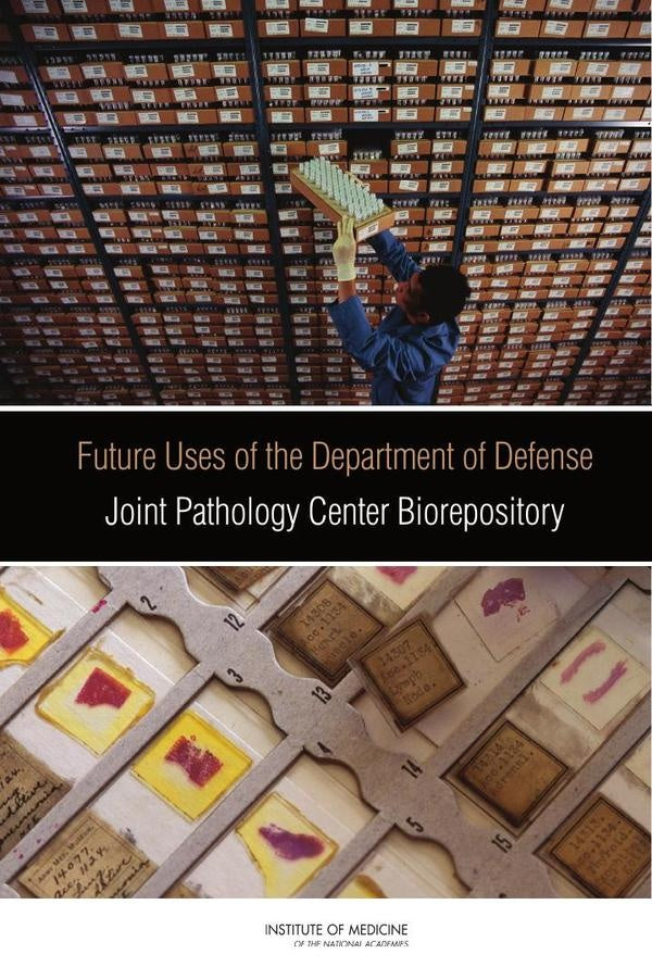 Future Uses of the Department of Defense Joint Pathology Center Biorepository | AA. VV.