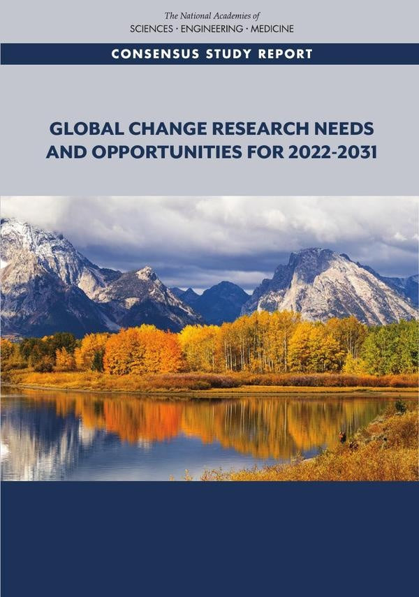 Global Change Research Needs and Opportunities for 2022-2031 | AA. VV.
