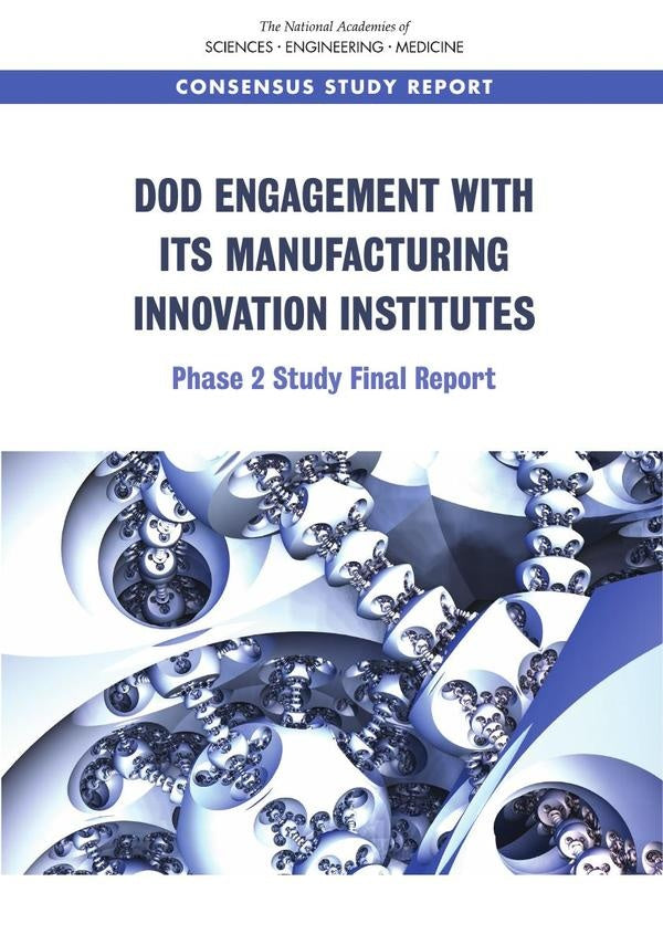 DoD Engagement with Its Manufacturing Innovation Institutes | AA. VV.