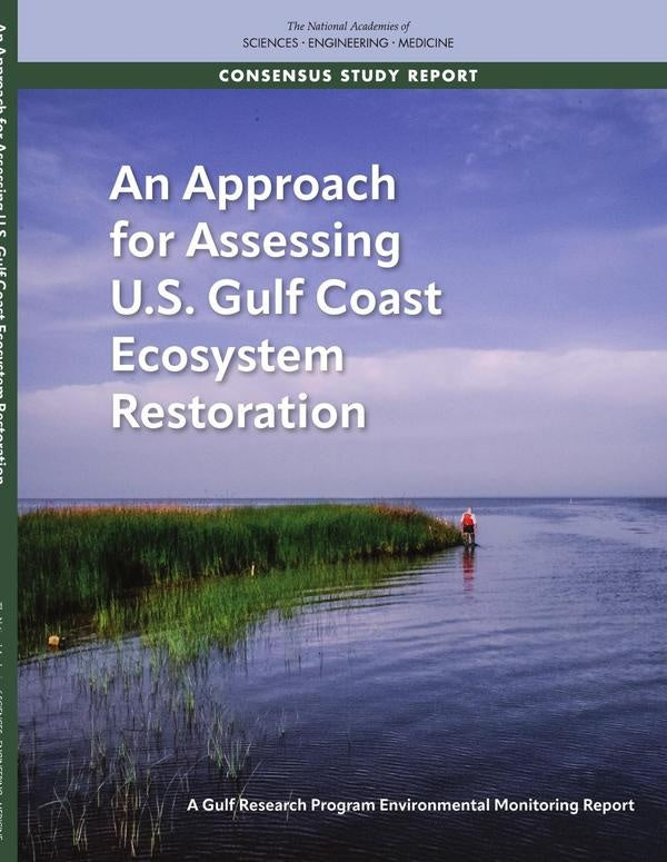 An Approach for Assessing U.S. Gulf Coast Ecosystem Restoration | AA. VV.