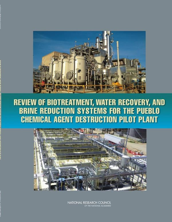 Review of Biotreatment, Water Recovery, and Brine Reduction Systems for the Pueblo Chemical Agent De | AA. VV.