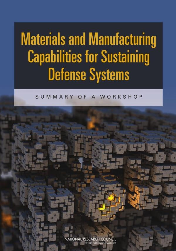 Materials and Manufacturing Capabilities for Sustaining Defense Systems | AA. VV.