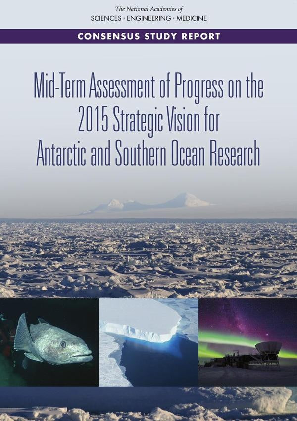 Mid-Term Assessment of Progress on the 2015 Strategic Vision for Antarctic and Southern Ocean Resear | AA. VV.