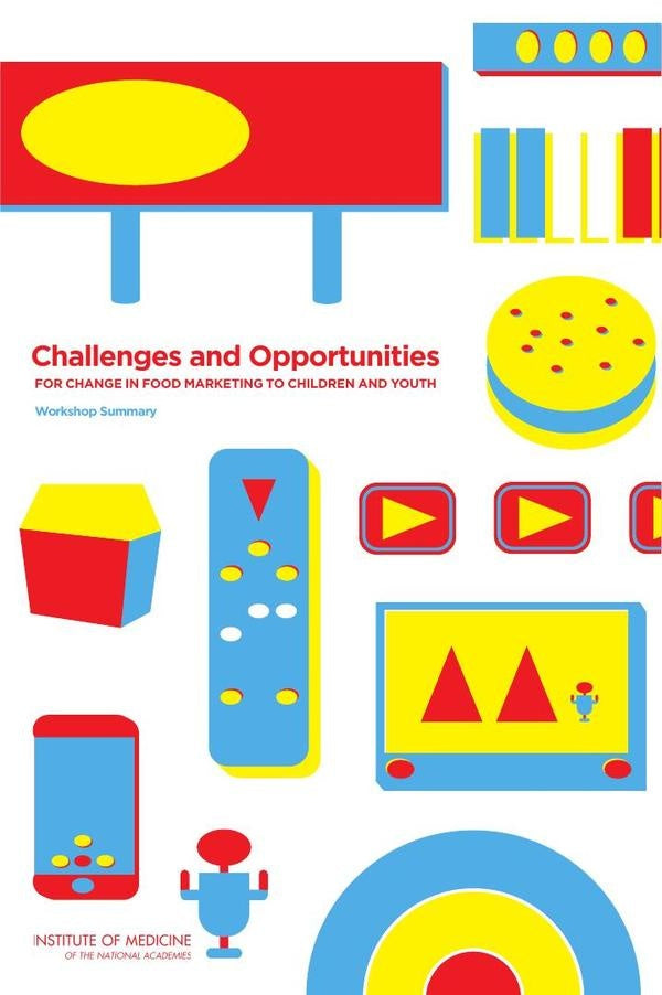 Challenges and Opportunities for Change in Food Marketing to Children and Youth | AA. VV.