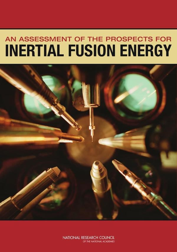 An Assessment of the Prospects for Inertial Fusion Energy | AA. VV.