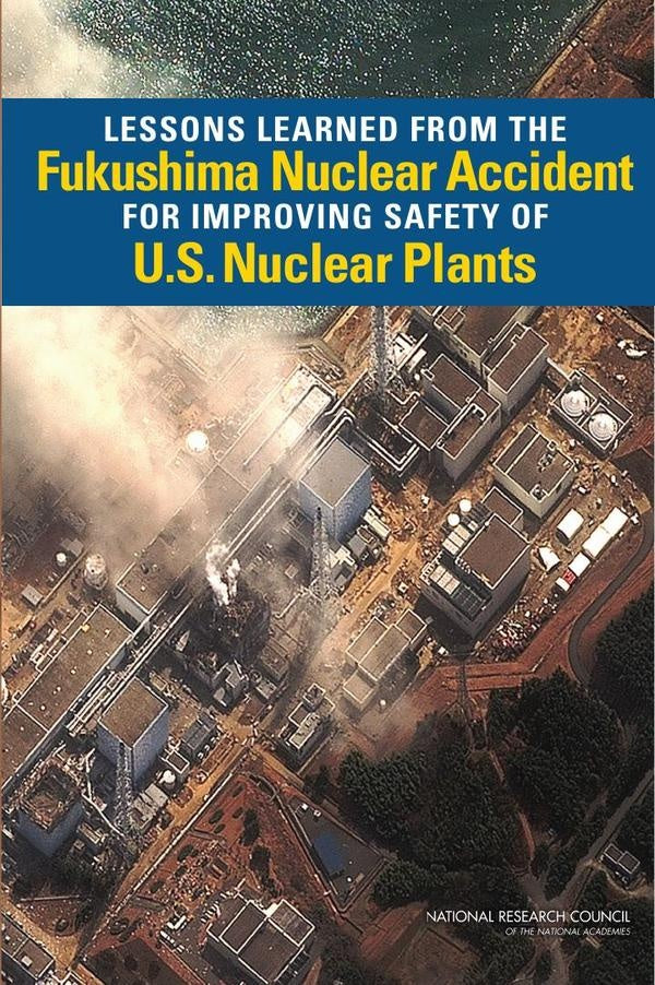 Lessons Learned from the Fukushima Nuclear Accident for Improving Safety of U.S. Nuclear Plants | AA. VV.