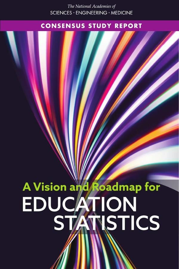 A Vision and Roadmap for Education Statistics | AA. VV.