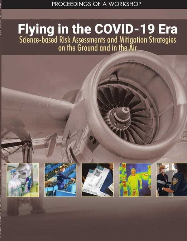 Flying in the COVID-19 Era: Science-based Risk Assessments and Mitigation Strategies on the Ground a | AA. VV.