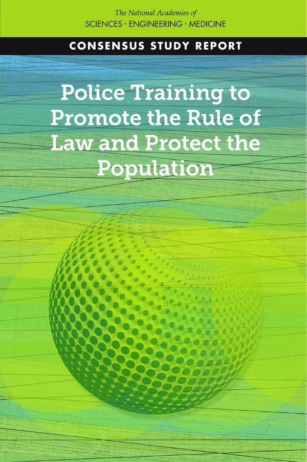 Police Training to Promote the Rule of Law and Protect the Population | AA. VV.