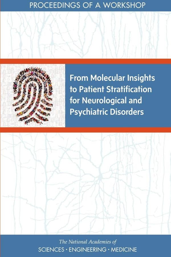 From Molecular Insights to Patient Stratification for Neurological and Psychiatric Disorders | AA. VV.