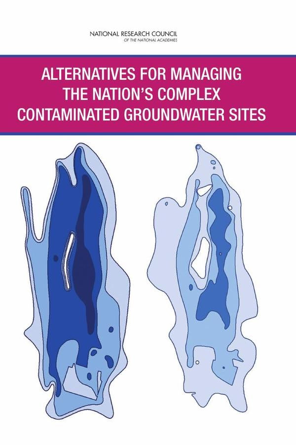 Alternatives for Managing the Nation's Complex Contaminated Groundwater Sites | AA. VV.
