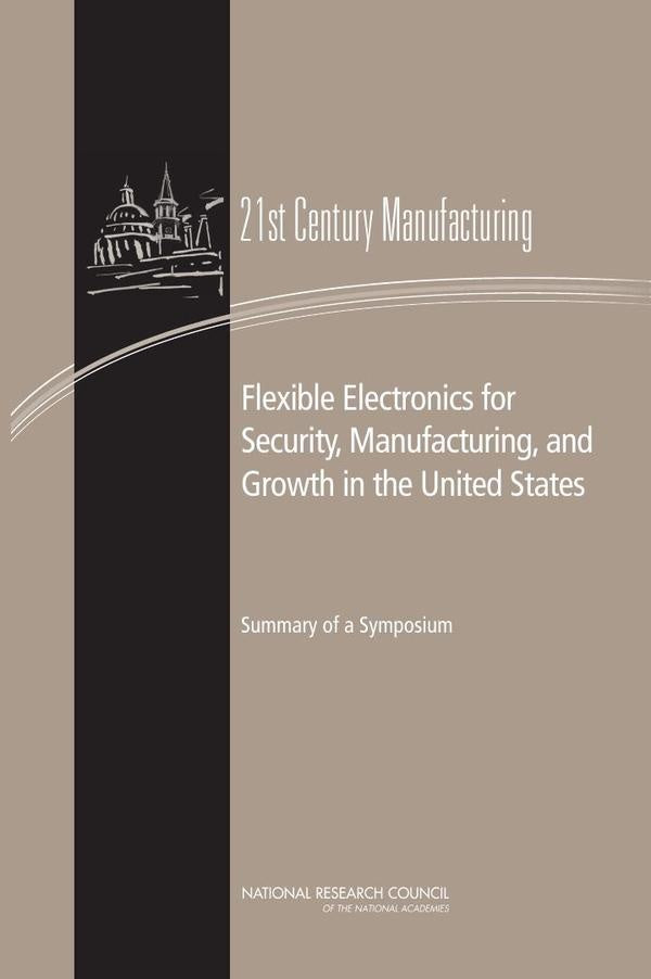 Flexible Electronics for Security, Manufacturing, and Growth in the United States | AA. VV.