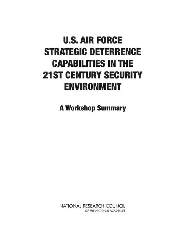 U.S. Air Force Strategic Deterrence Capabilities in the 21st Century Security Environment | AA. VV.
