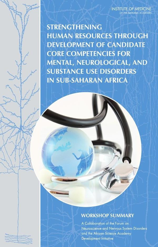 Strengthening Human Resources Through Development of Candidate Core Competencies for Mental, Neurolo | AA. VV.