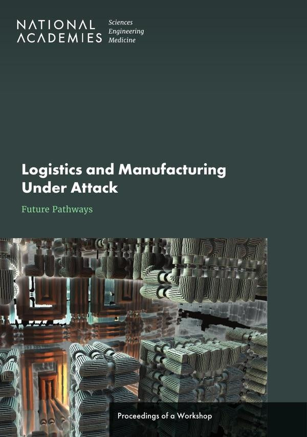 Logistics and Manufacturing Under Attack: Future Pathways | AA. VV.