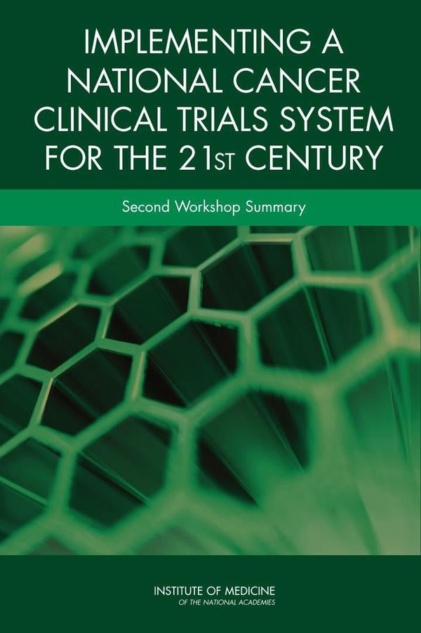 Implementing a National Cancer Clinical Trials System for the 21st Century | AA. VV.