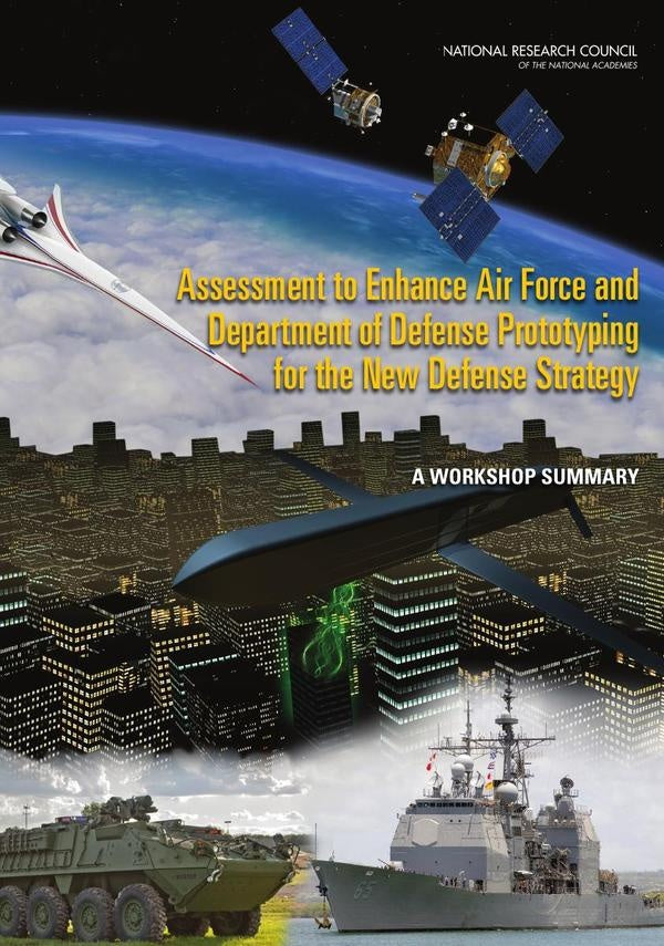 Assessment to Enhance Air Force and Department of Defense Prototyping for the New Defense Strategy | AA. VV.