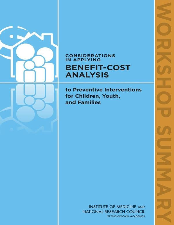 Considerations in Applying Benefit-Cost Analysis to Preventive Interventions for Children, Youth, an | AA. VV.