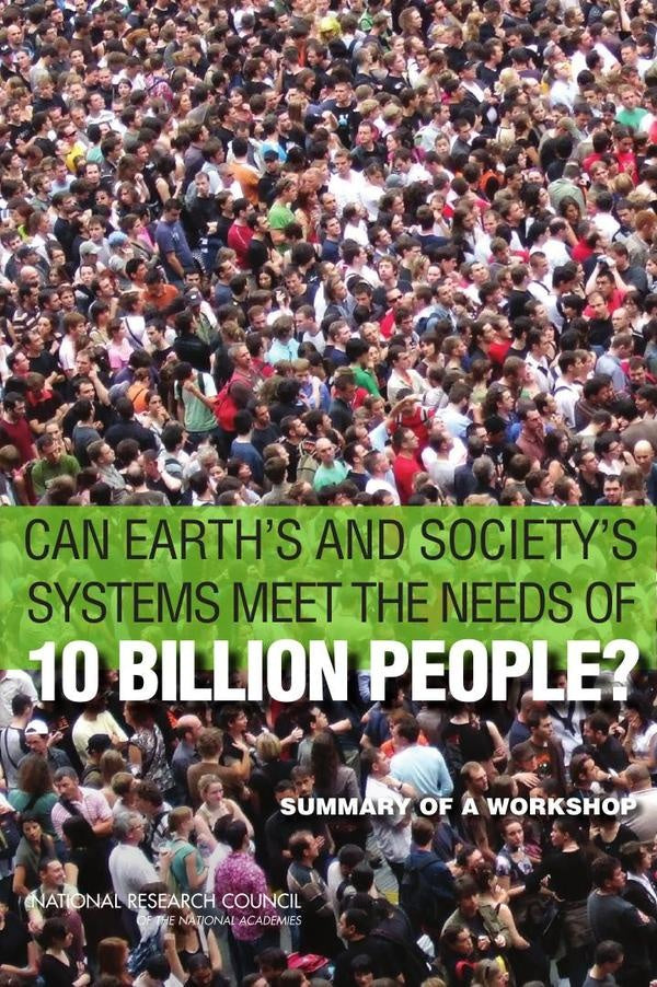 Can Earth's and Society's Systems Meet the Needs of 10 Billion People? | AA. VV.