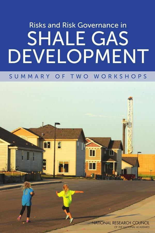 Risks and Risk Governance in Shale Gas Development | AA. VV.