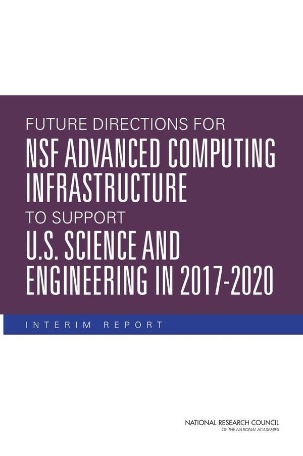 Future Directions for NSF Advanced Computing Infrastructure to Support U.S. Science and Engineering  | AA. VV.