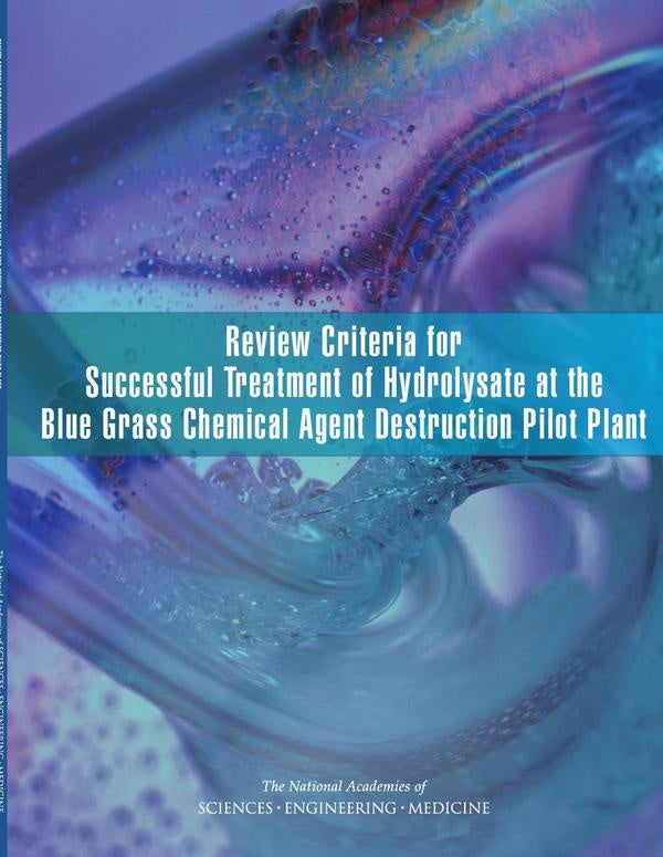 Review Criteria for Successful Treatment of Hydrolysate at the Blue Grass Chemical Agent Destruction | AA. VV.