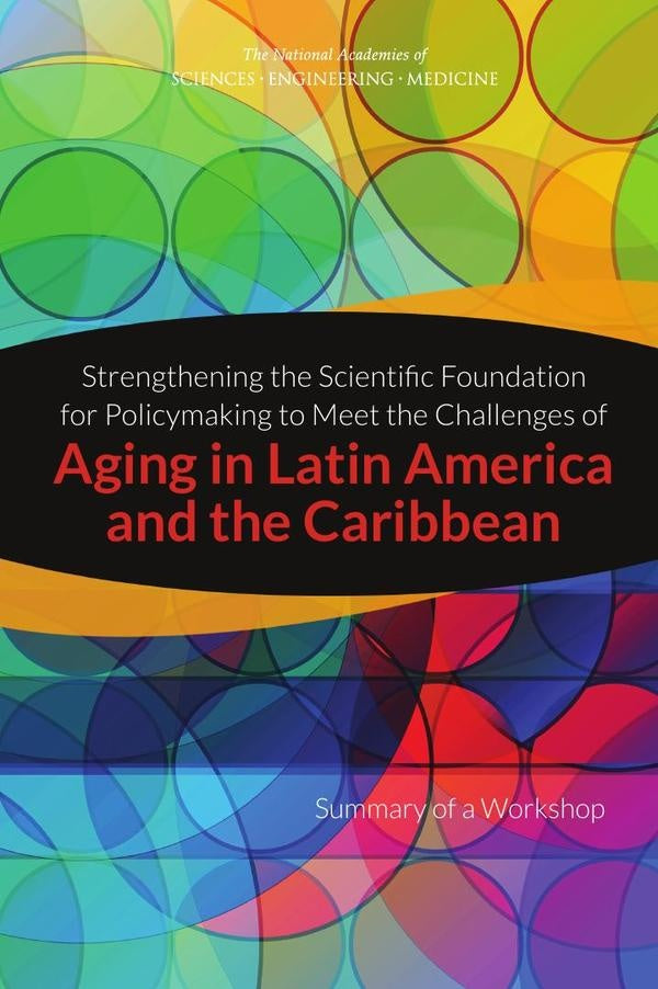 Strengthening the Scientific Foundation for Policymaking to Meet the Challenges of Aging in Latin Am | AA. VV.