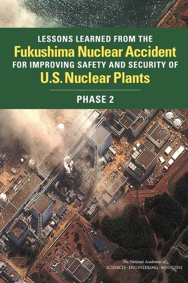 Lessons Learned from the Fukushima Nuclear Accident for Improving Safety and Security of U.S. Nuclea | AA. VV.