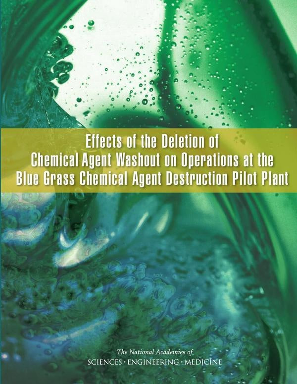 Effects of the Deletion of Chemical Agent Washout on Operations at the Blue Grass Chemical Agent Des | AA. VV.