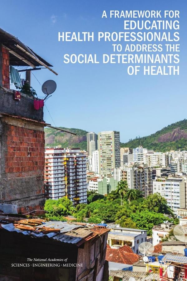A Framework for Educating Health Professionals to Address the Social Determinants of Health | AA. VV.