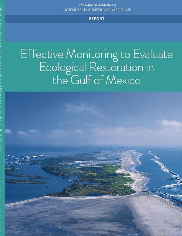Effective Monitoring to Evaluate Ecological Restoration in the Gulf of Mexico | AA. VV.