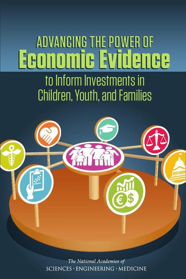 Advancing the Power of Economic Evidence to Inform Investments in Children, Youth, and Families | AA. VV.