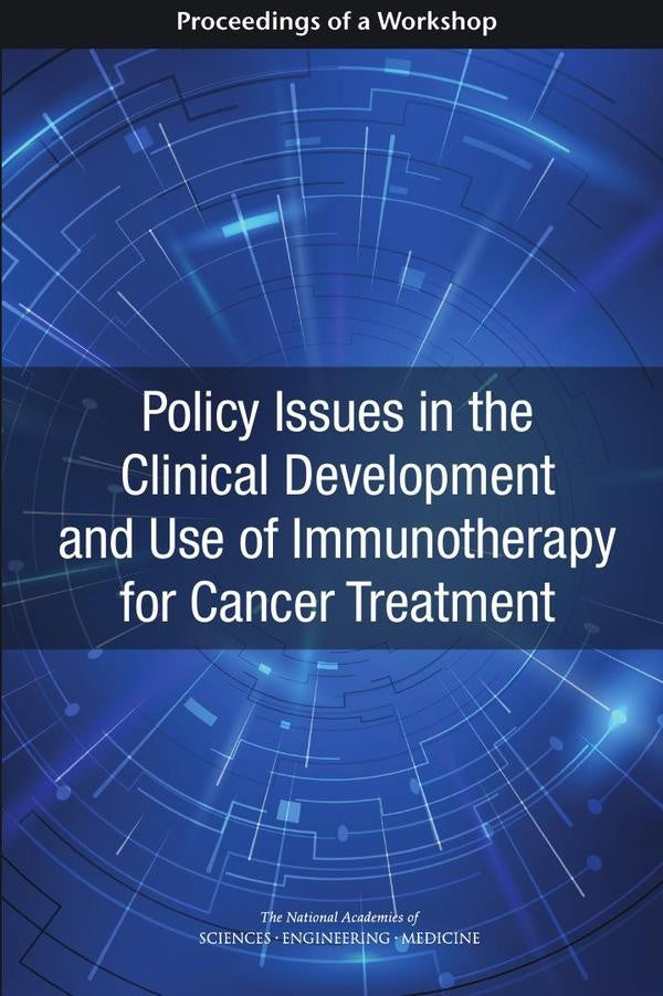 Policy Issues in the Clinical Development and Use of Immunotherapy for Cancer Treatment | AA. VV.