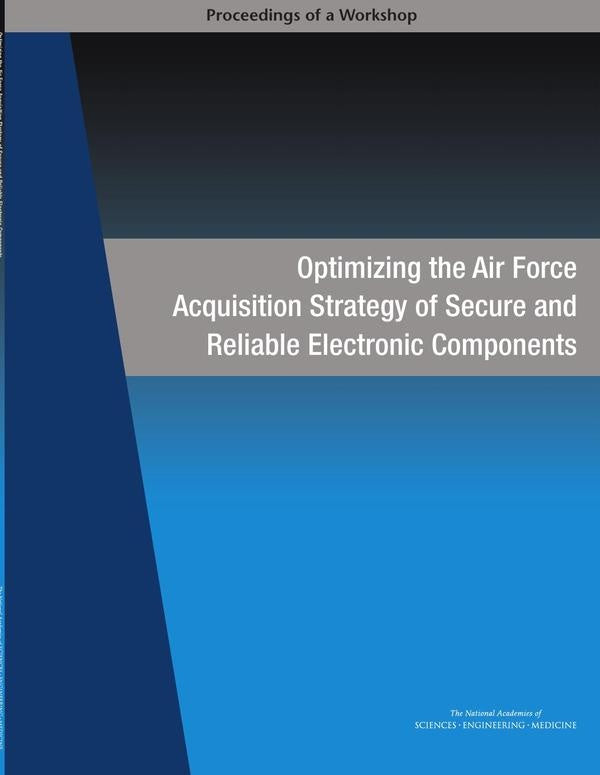 Optimizing the Air Force Acquisition Strategy of Secure and Reliable Electronic Components | AA. VV.