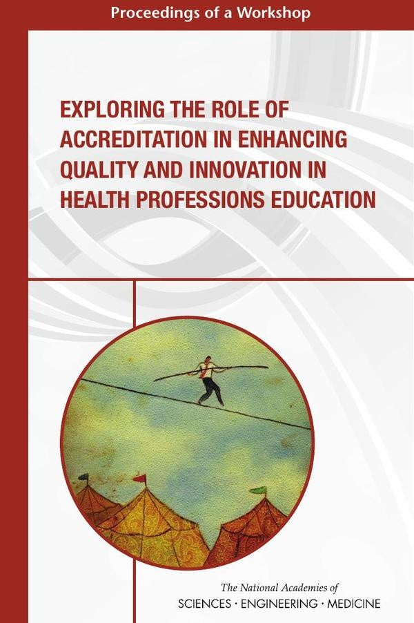 Exploring the Role of Accreditation in Enhancing Quality and Innovation in Health Professions Educat | AA. VV.
