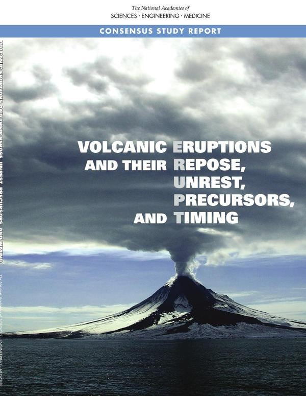 Volcanic Eruptions and Their Repose, Unrest, Precursors, and Timing | AA. VV.