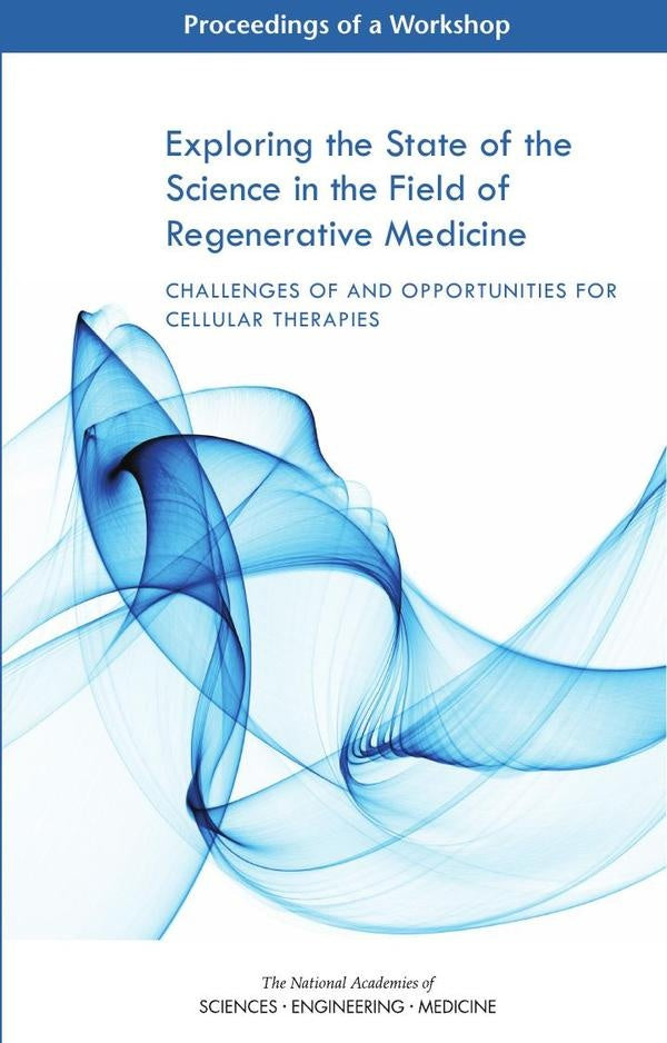 Exploring the State of the Science in the Field of Regenerative Medicine | AA. VV.
