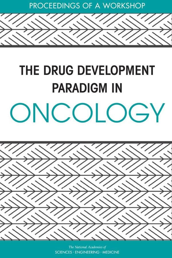 The Drug Development Paradigm in Oncology | AA. VV.