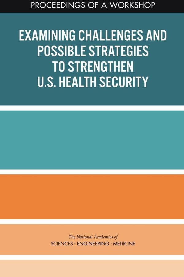 Examining Challenges and Possible Strategies to Strengthen U.S. Health Security | AA. VV.