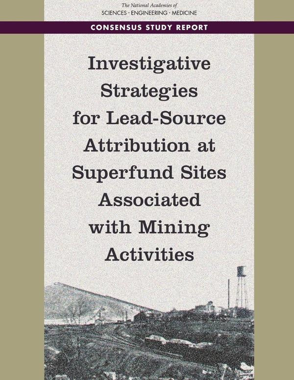 Investigative Strategies for Lead-Source Attribution at Superfund Sites Associated with Mining Activ | AA. VV.