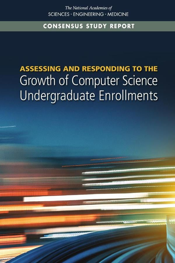 Assessing and Responding to the Growth of Computer Science Undergraduate Enrollments | AA. VV.