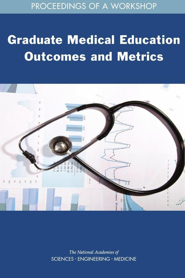 Graduate Medical Education Outcomes and Metrics | AA. VV.